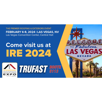 TRUFAST® TO SHOWCASE NEW PRODUCT INNOVATIONS AT INTERNATIONAL ROOFING EXPO